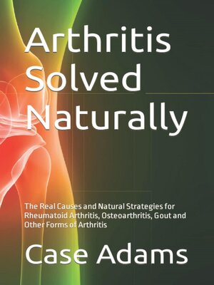 cover image of Arthritis Solved Naturally